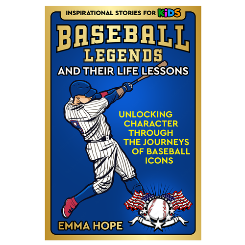 Inspirational Stories for Kids: Baseball Legends and Their Life Lessons Design by AleMiglio
