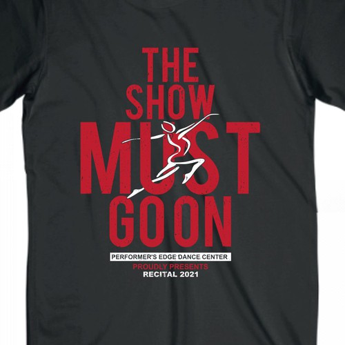Design Dance Recital T-shirt For the 2021 Show!! Design by S. Wadja