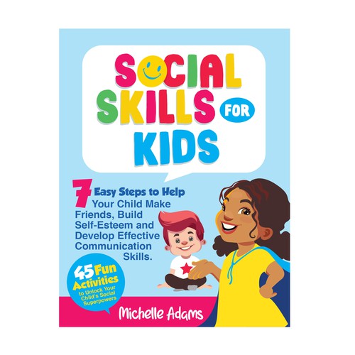 Seeking expert design work for "SOCIAL SKILLS FOR KIDS" book to appeal to parents. Design by barreto.nieves