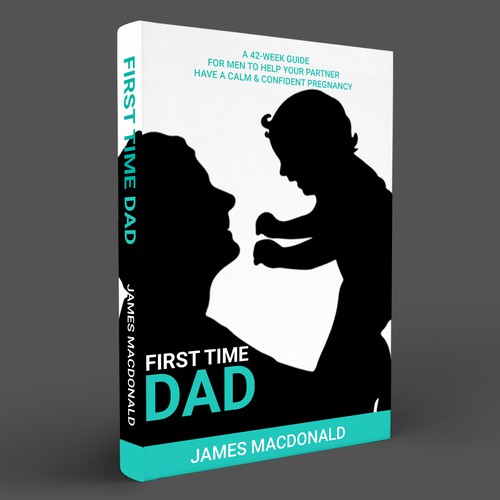 Book cover art appealing to First Time Dad & Expectant Mums Design by Masud007