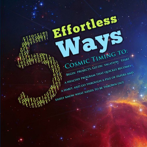Book cover - 5 Effortless Ways - cosmic timing to begin projects, go on vacation.... etc Design by AsceticDesigners