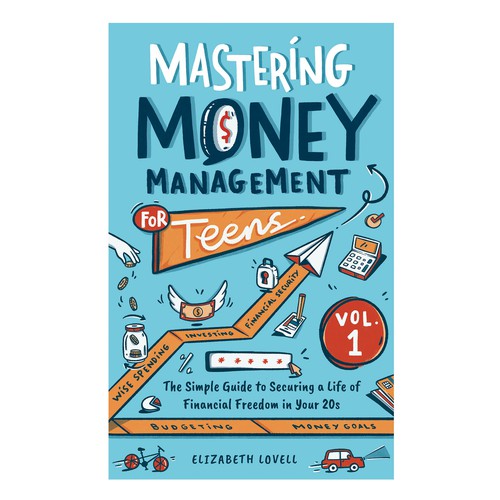 Cool ebook cover to appeal to teenagers about mastering money management Design by jiah.z