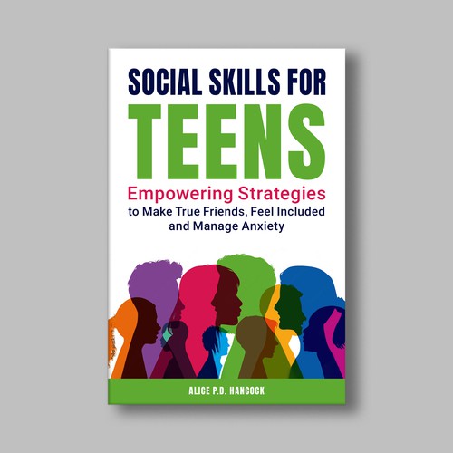 Minimalist Book cover for Teens ages 13-18 suffering from social anxiety and need to learn social skills Réalisé par KMS Arafat