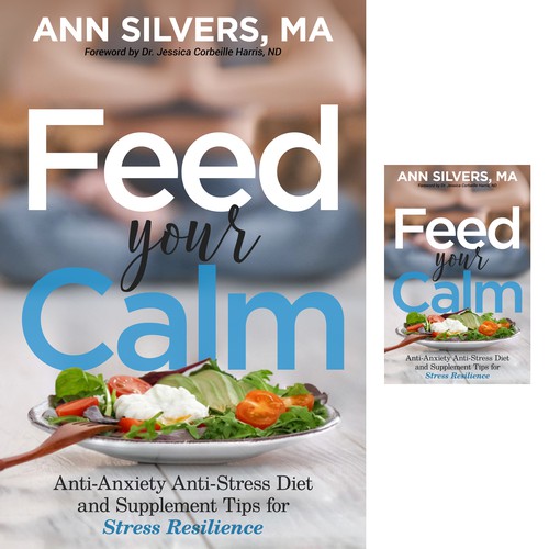 Captivating Yet Calm Book Cover for Stress Relief thru Nutrition Concept Design by digital.ian