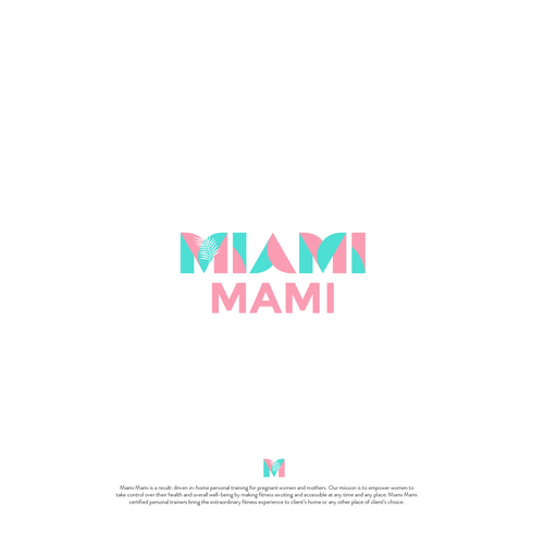 Powerful logo in Miami style for our mobile in-home personal training for pregnant and mothers Design réalisé par mariacecilia