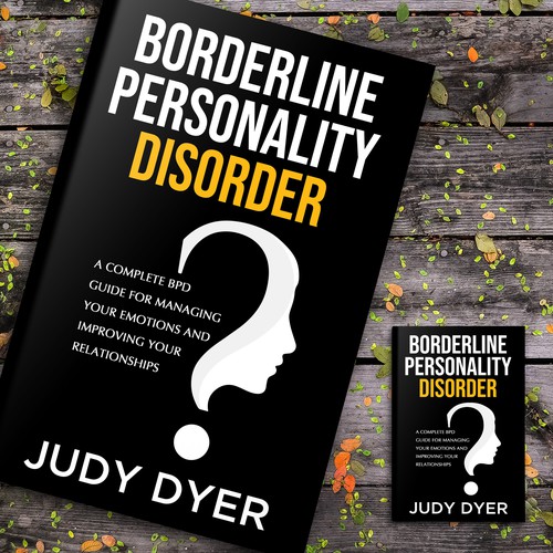 Borderline Personality Disorder: A Complete BPD Guide for Managing Your  Emotions and Improving Your Relationships