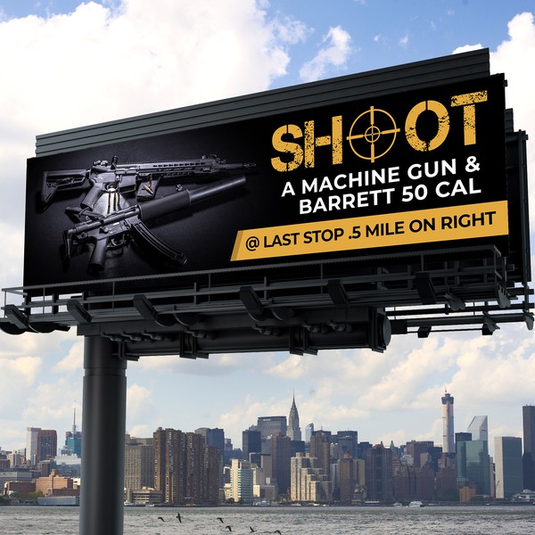 Highway Billboard for Machine Gun Experience