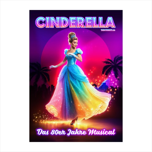 Poster for Musical "Cinderella" with the best Songs of the 80s Design by Alphature