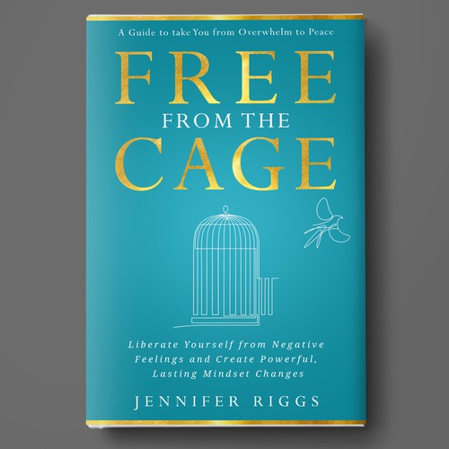 Free From the Cage book cover--Self help/emotional freedom Design by Deziredzin