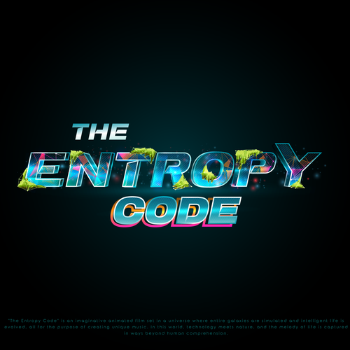 "What is the meaning of Life? Are we mere simulations?" Find Out! MOVIE TITLE CARD for "The Entropy Code" Design by >>Jelena<<