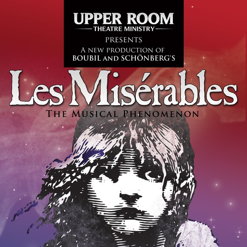 Need Awesome Poster Design for New "LES MISÉRABLES" Musical Theater Production Design by eve4