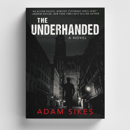 THE UNDERHANDED - a new geo-political espionage thriller from former CIA officer Adam Sikes Diseño de -Saga-