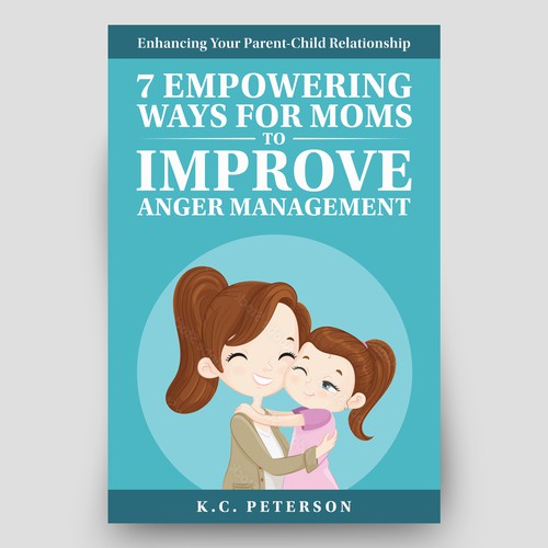 "A Powerful Book Cover Connecting to Moms with Anger Management Issues" Design by Hisna