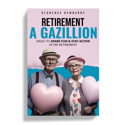 Retro book cover design about Retirement ideas to spark fun Design réalisé par Mr.TK