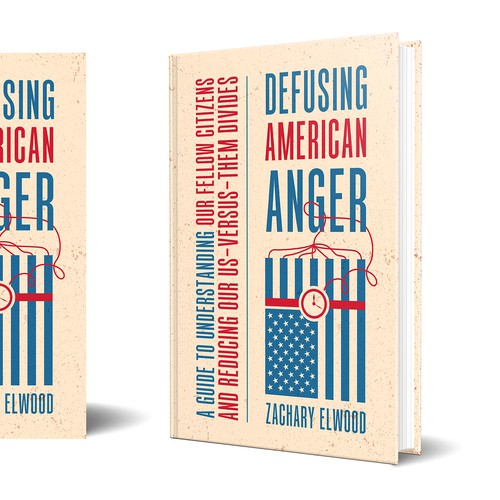 Cover for a book aimed at reducing American political anger Design by The Odd Seed