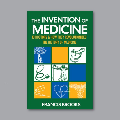 Creative book cover making the history of medicine fun, light-hearted and modern Design by Desry