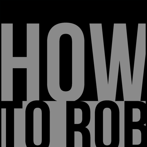 How to Rob Your Bank - Book Cover Diseño de .DSGN