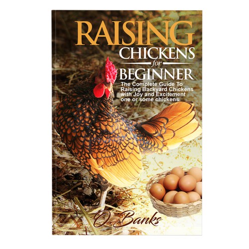 An attractive book cover design for beginners to chicken raising Design von anisha umělec