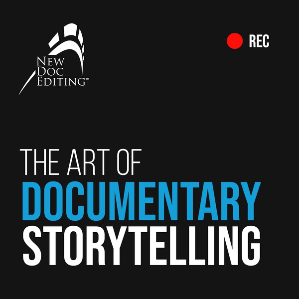 Documentary Editing Podcast