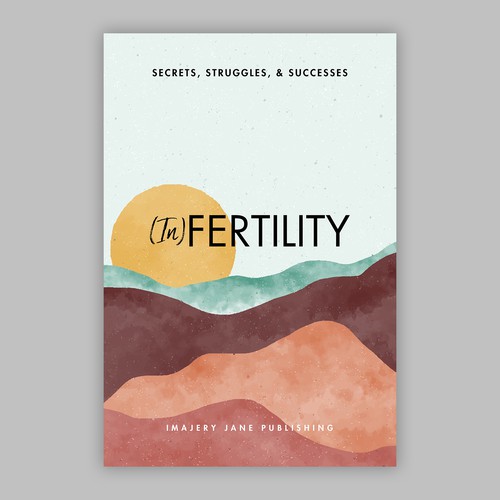 Designs Bold Brilliant Fertility Book Book Cover Contest 7082