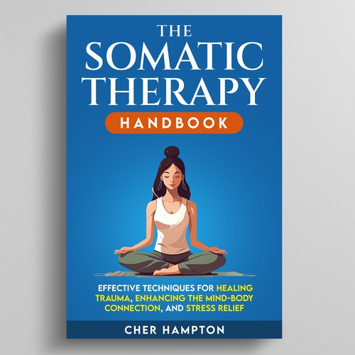 E-Book Cover: The Somatic Therapy Handbook Design by MelStone Creative