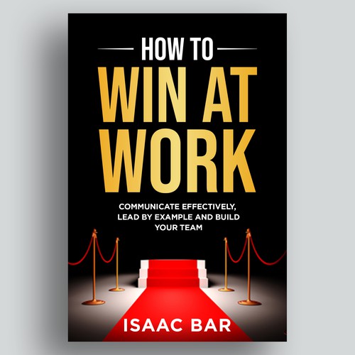 How To Win At Work Design by Jasmine'