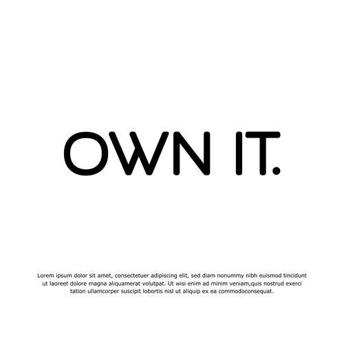 Edgy logo design for OWN IT Design by B|R|E|A|K™