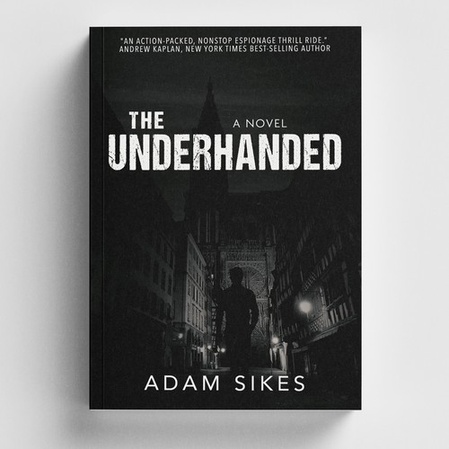 THE UNDERHANDED - a new geo-political espionage thriller from former CIA officer Adam Sikes Diseño de -Saga-