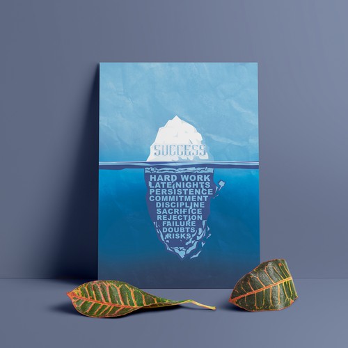 Design a variation of the "Iceberg Success" poster Diseño de Bogdan Preda
