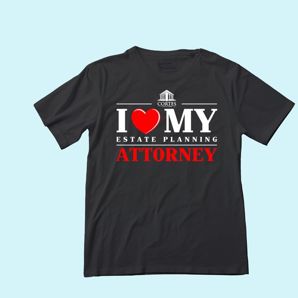 Tshirt for Estate Planning law firm