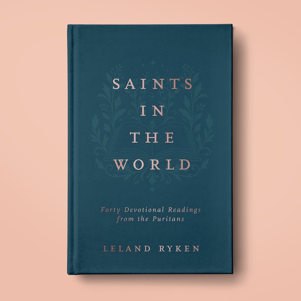 Saints in the World by Leland Ryken