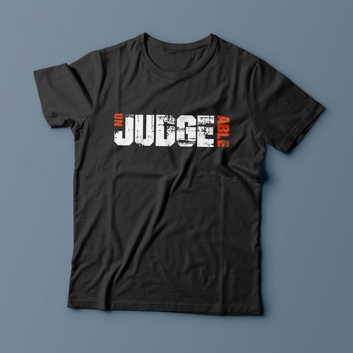 Simple t shirt design for media/ marketing for brand “Unjudgeable” Design by magnificent 7&co