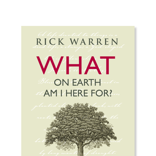 Book cover redesign for "What on Earth Am I Here For? The Purpose Driven Life" by Rick Warren Design by Orison