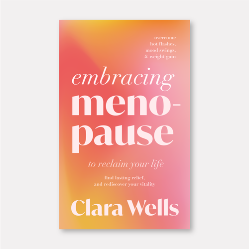 I need a book cover that connects with women about menopause Design by Yesim Tuzun
