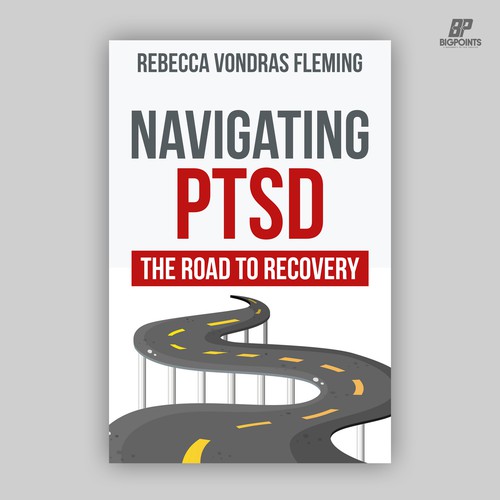 Design a book cover to grab attention for Navigating PTSD: The Road to Recovery Design von Bigpoints