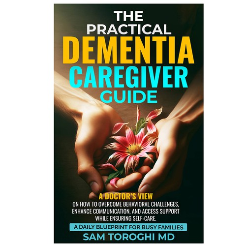 Design Creative Book Cover for Dementia Caregiver Guide Design by Hennah