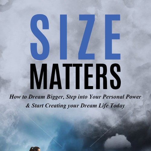 Design an Inspiring Book Cover for "Size Matters" on Dreaming Big! Design by Milan Kojic Art