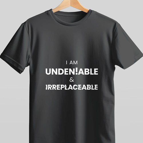 Undeniable & Irreplaceable T- shirt Logo Contest -(Minimalist) -This should be an easy one. Design by HueblendStudios