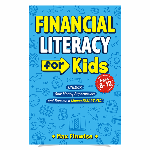 Financial Literacy Book for Kids, Ages 8 to 12 Design by heymg