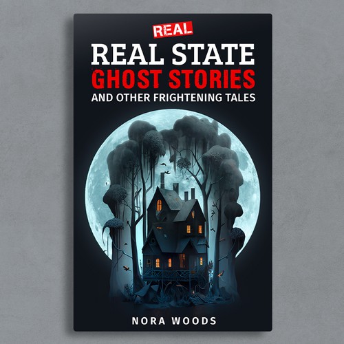 Design a "new take" on REAL haunted house/ghost stories! Design by Adriano - Covers