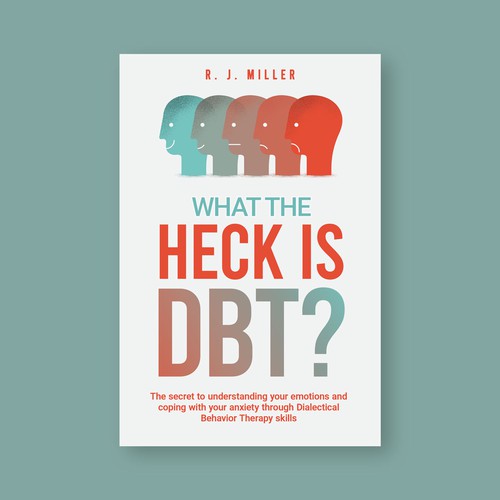 Kickass eBook cover for a Dialectical behavior therapy book Design by The Cloud Digital