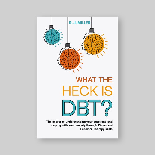 Kickass eBook cover for a Dialectical behavior therapy book Design by The Cloud Digital
