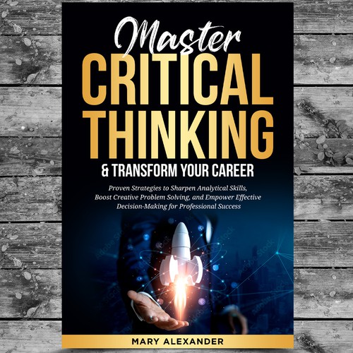 Book cover about Critical thinking to appeal to men and women who are professionals Design by Platinumedia