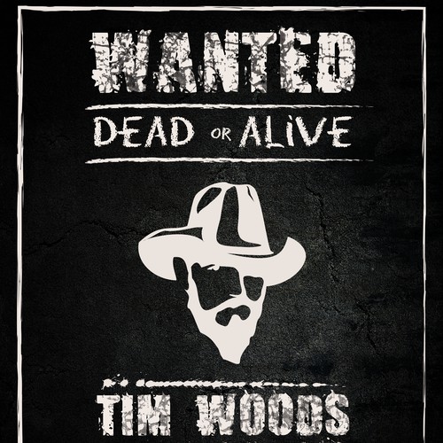 Wanted Tim Woods Poster | Concours: Affiche