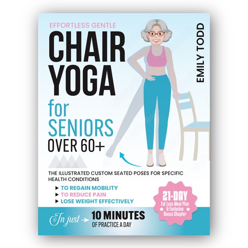 I need a Powerful & Positive Vibes Cover for My Book "Chair Yoga for Seniors 60+" Design by JeellaStudio