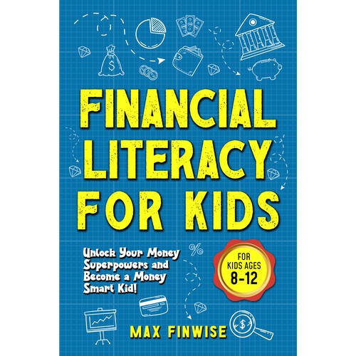 Financial Literacy Book for Kids, Ages 8 to 12 Design by Wisden
