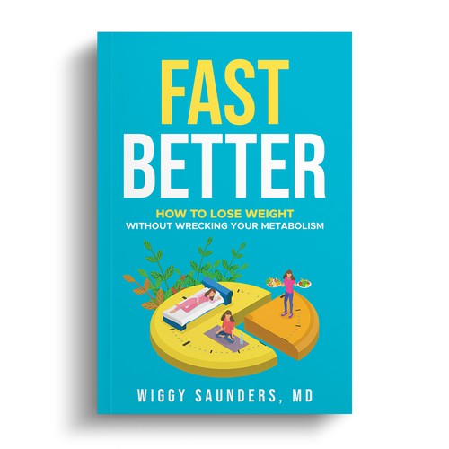 New Book Cover on how to Fast Better to Help People Lose Weight Design by R°Z°L