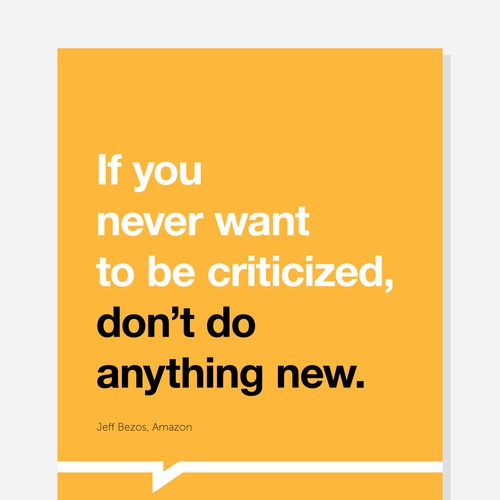Poster "If you never want to be criticized, don't do anything new." for Startup Vitamins Design by redcyan