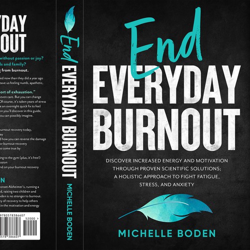 Book cover to End Everyday Burnout and grab the attention of multi-tasking 25-58 year old women Design by OneDesigns