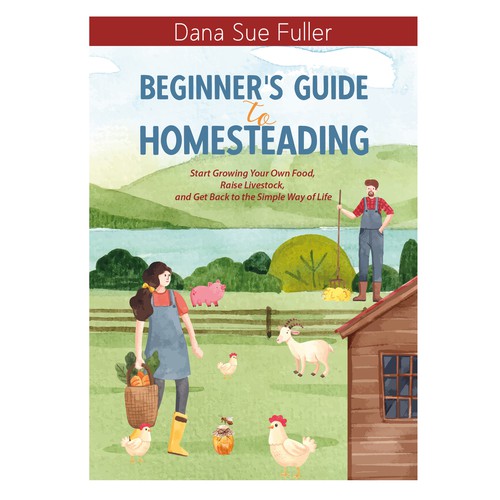 Elegant book cover needed for Homesteading Guide Réalisé par Margarette